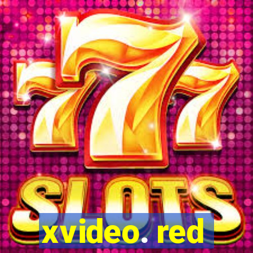 xvideo. red